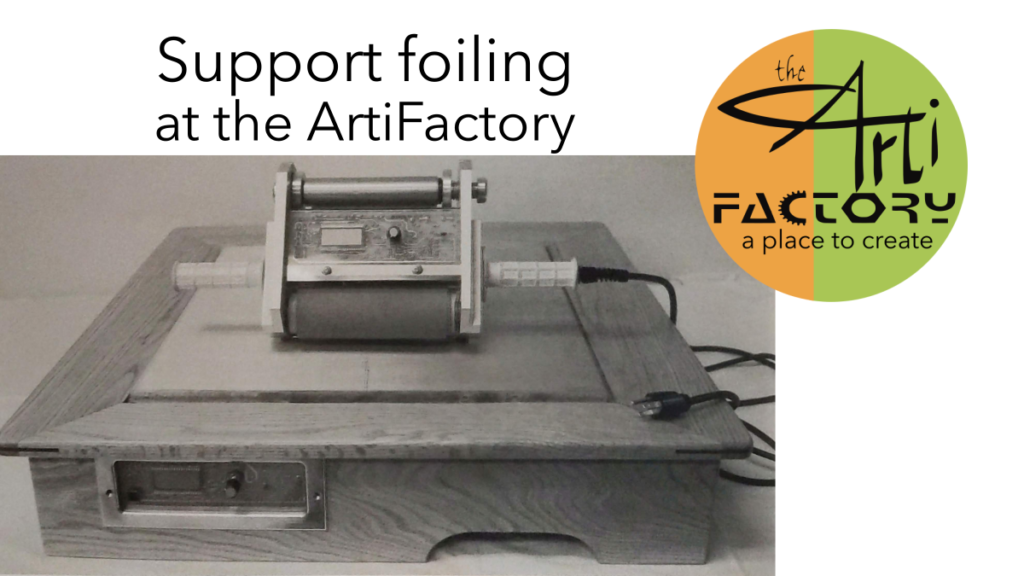 Support Foiling at the ArtiFactory